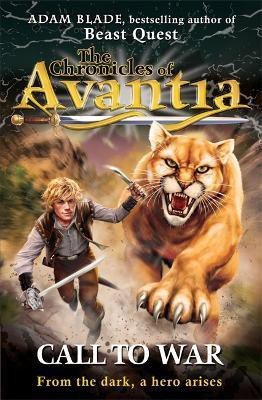 The Chronicles of Avantia: Call to War(English, Paperback, Blade Adam)