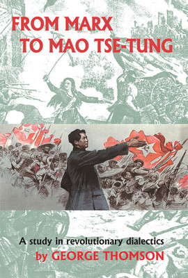 From Marx to Mao Tse-Tung(Paperback, George Thomson)