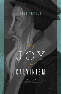 The Joy of Calvinism(English, Paperback, Forster Greg)