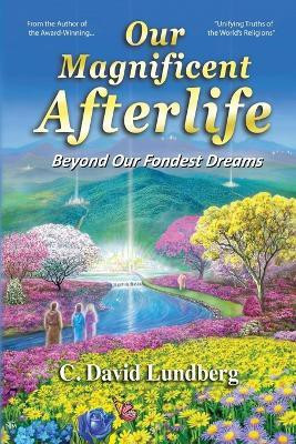 Our Magnificent Afterlife(English, Paperback, Lundberg Carl David)