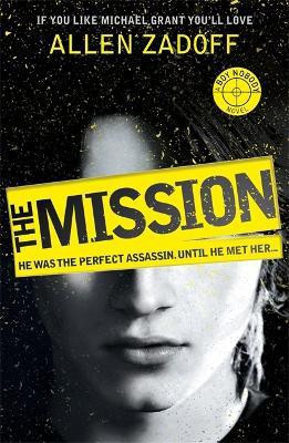 Boy Nobody: The Mission(English, Paperback, Zadoff Allen)