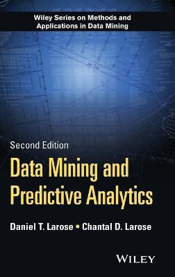 Data Mining and Predictive Analytics(English, Hardcover, Larose Daniel T.)