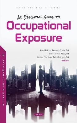 An Essential Guide to Occupational Exposure(English, Hardcover, unknown)