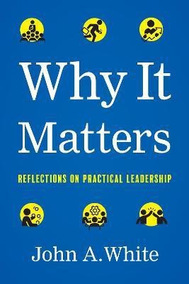 Why It Matters(English, Hardcover, White John a)