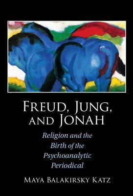 Freud, Jung, and Jonah(English, Hardcover, Katz Maya Balakirsky)