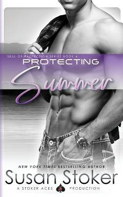 Protecting Summer(English, Paperback, Stoker Susan)