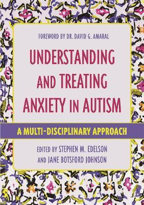 Understanding and Treating Anxiety in Autism(English, Paperback, unknown)