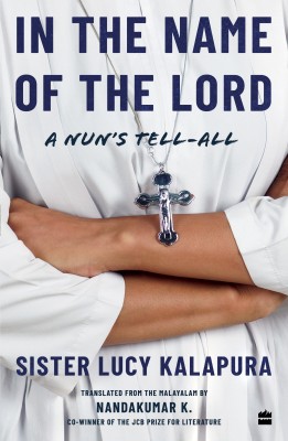 In the Name of the Lord(English, Paperback, Kalapura Sister Lucy)