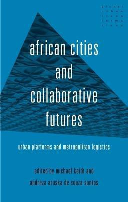 African Cities and Collaborative Futures(English, Hardcover, unknown)