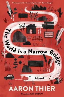 The World Is a Narrow Bridge(English, Hardcover, Thier Aaron)