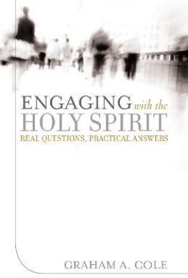 Engaging with the Holy Spirit(English, Paperback, Cole Graham A.)