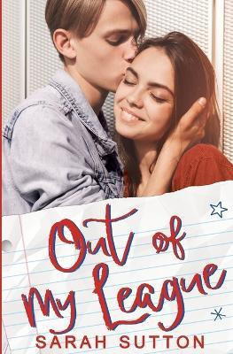 Out of My League(English, Paperback, Sutton Sarah)