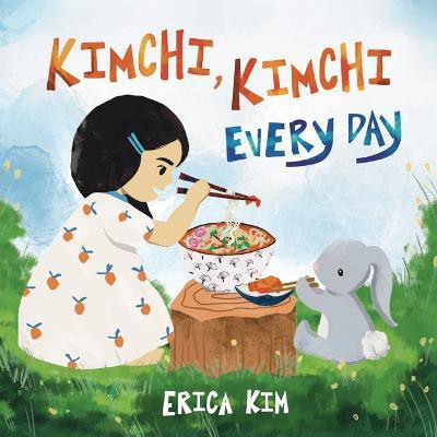 Kimchi, Kimchi Every Day(English, Hardcover, Kim Erica)