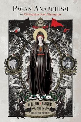 Pagan Anarchism(English, Paperback, Thompson Christopher Scott)