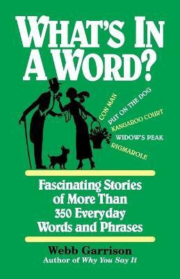 What's in a Word(English, Paperback, Garrison Webb)