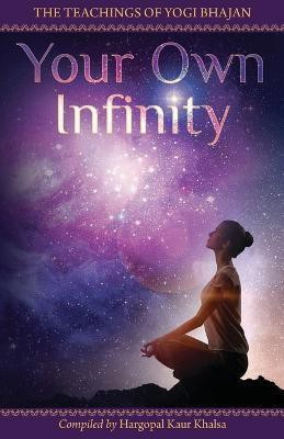 Your Own Infinity(English, Paperback, unknown)