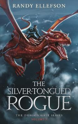The Silver-Tongued Rogue(English, Paperback, Ellefson Randy)
