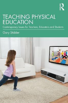 Teaching Physical Education(English, Paperback, Stidder Gary)