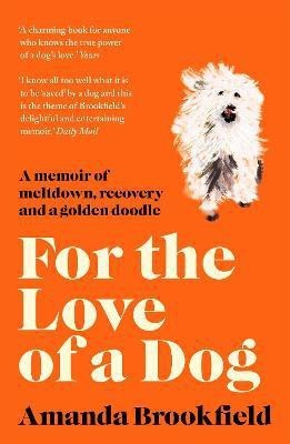 For the Love of a Dog(English, Paperback, Brookfield Amanda)