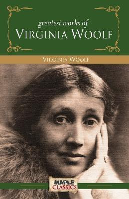 Greatest Works by Virginia Woolf(English, Paperback, Woolf Virginia)