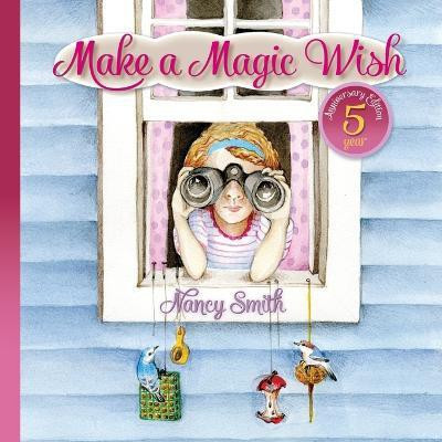Make A Magic Wish(English, Paperback, Smith Nancy D)