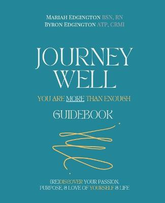 Journey Well, You Are More Than Enough Guidebook(English, Paperback, Edgington Mariah)
