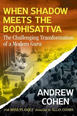 When Shadow Meets the Bodhisattva(English, Paperback, Cohen Andrew)