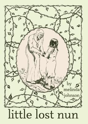 Little Lost Nun(English, Paperback, Johnson Melinda)