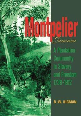 Montpelier, Jamaica(English, Paperback, Higman B. W.)