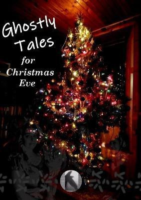 Ghostly Tales for Christmas Eve(English, Paperback, unknown)