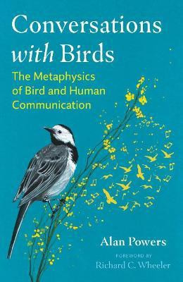 Conversations with Birds(English, Paperback, Powers Alan)