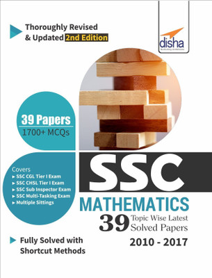 SSC Mathematics Topic-wise LATEST 39 Solved Papers (2010-2017) - 2nd Edition(English, Paperback, unknown)