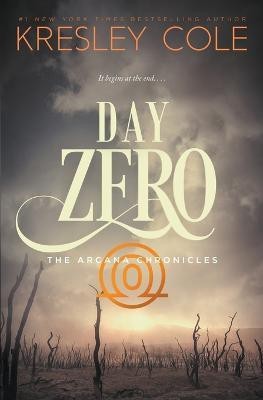 Day Zero(English, Paperback, Cole Kresley)