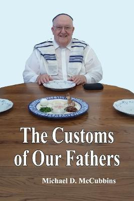 The Customs of Our Fathers(English, Paperback, McCubbins Michael D)