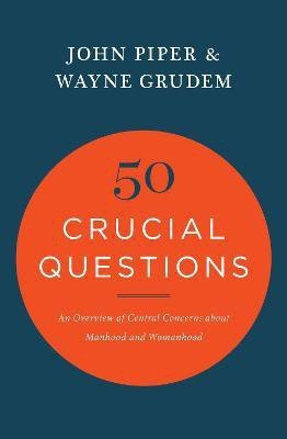 50 Crucial Questions(English, Paperback, Piper John)