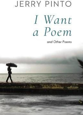 I Want a Poem and Other Poems(English, Paperback, Pinto Jerry)