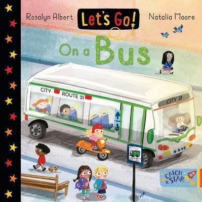 Let's Go on a Bus(English, Board book, Albert Rosalyn)