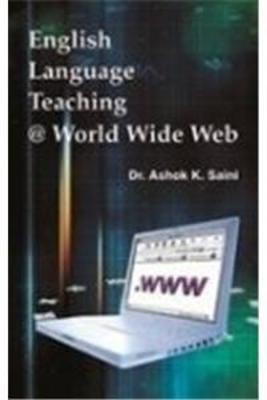 English Literature Teaching @ World Wide Web(English, Hardcover, Saini Ashok K.)