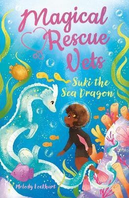 Magical Rescue Vets: Suki the Sea Dragon(English, Paperback, Lockhart Melody)