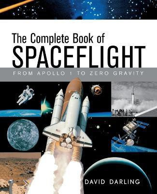 The Complete Book of Spaceflight(English, Paperback, Darling David)