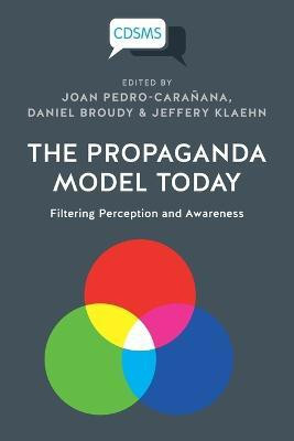 The Propaganda Model Today(English, Paperback, unknown)