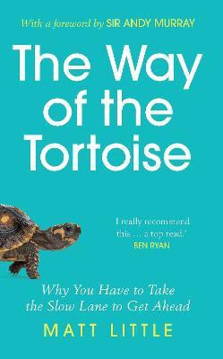 The Way of the Tortoise(English, Paperback, Little Matt)