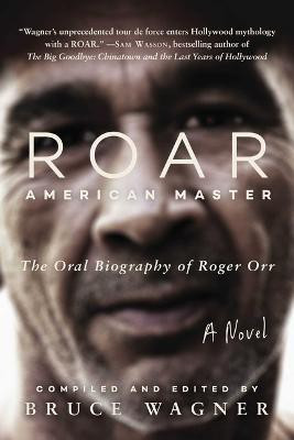 ROAR(English, Hardcover, Wagner Bruce)