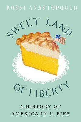 Sweet Land of Liberty(English, Hardcover, Anastopoulo Rossi)