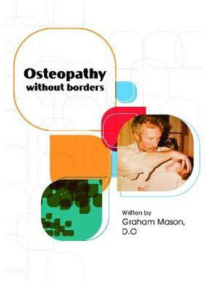 Osteopathy Without Borders(English, Paperback, Mason Graham)