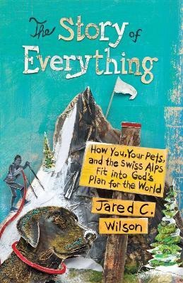 The Story of Everything(English, Paperback, Wilson Jared C.)