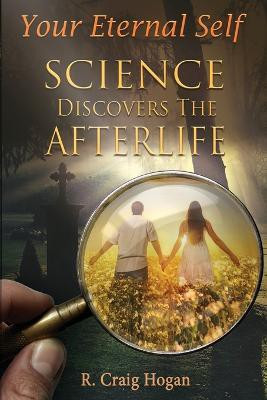 Your Eternal Self(English, Paperback, Hogan R Craig)