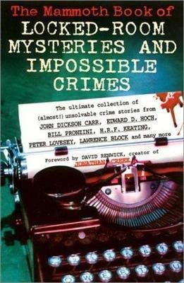 The Mammoth Book of Locked Room Mysteries & Impossible Crimes(English, Electronic book text, Ashley Mike)