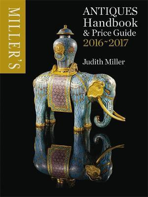 Miller's Antiques Handbook & Price Guide 2016-2017(English, Hardcover, Miller Judith)