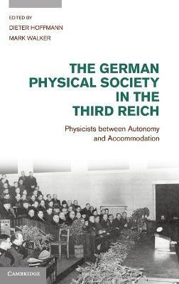 The German Physical Society in the Third Reich(English, Hardcover, unknown)
